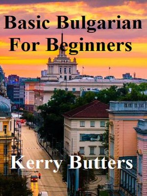 cover image of Basic Bulgarian For Beginners.